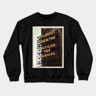 Shubert Theatre, Broadway, NYC- Matilda The Musical - Kodachrome Postcards Crewneck Sweatshirt